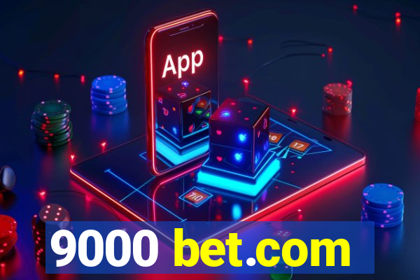 9000 bet.com